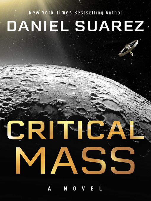 Title details for Critical Mass by Daniel Suarez - Available